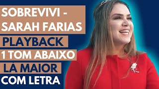 Sobrevivi - Sarah Farias (Playback) 1 Tom Abaixo - Com Letra | Louvor no Tom