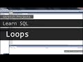 Learn SQL - 27 Loops