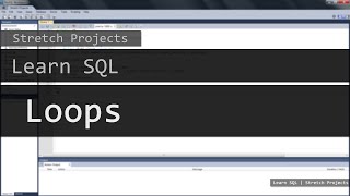 Learn SQL - 27 Loops