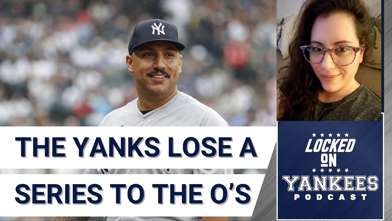 New York Yankees Lose Two Out Of Three To The Orioles But It's Okay ...