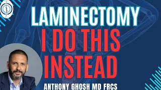 Lumbar laminectomy - A better alternative