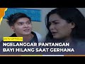 Ngeyel Ngelanggar Pantangan, Bayi Hilang Saat Gerhana Bulan | Indra Ketujuh ANTV | Eps 52