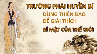 Giáo phái huyền bí trong lịch sử - Dùng Thiên đạo giải thích bí mật của thế giới - Vạn vật giác ngộ