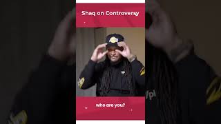 shaq on controversy