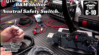 Adding A Neutral Safety Switch Using my B&M Shifter. Two Ways Shown. Will a ground Trigger Work?