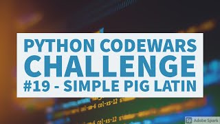 Python CodeWars Challenge 19 - Simple Pig Latin