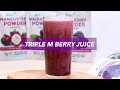 how to make 3m berry juice 100% healthy diy recipe with mulberry maqui berry mangosteen powder