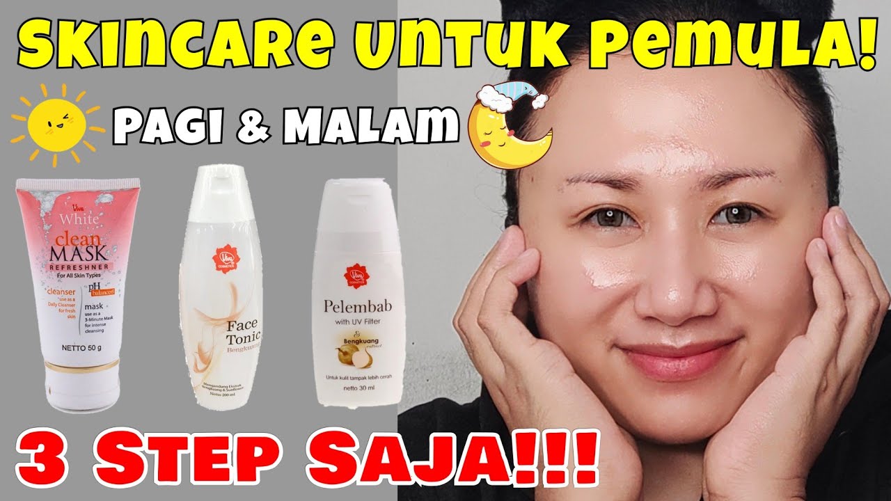 Urutan Pemakaian Skincare Untuk Pemula Pagi Dan Malam Anti Ribet Cukup ...