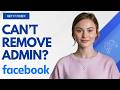 How to fix if can't remove page admin on facebook