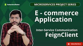 Spring Boot Microservices | Feign Client + OpenFeign | E-commerce Project | Part - 1