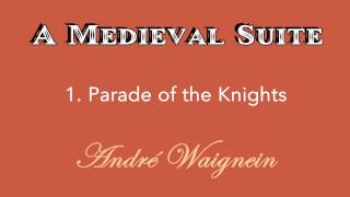 A Medieval Suite - André Waignein