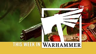 This Week in Warhammer – Slake Your Red Thirst