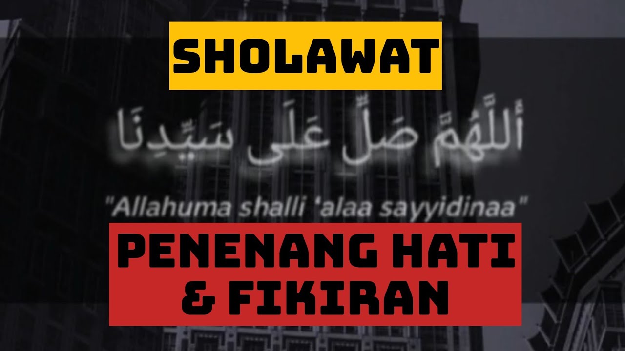 2JAM| Sholawat Nabi [Penenang Hati Dan Fikiran] - YouTube