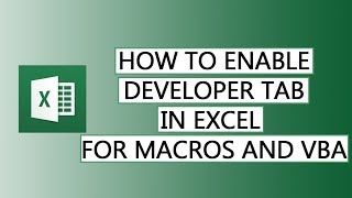 How to enable Developer tab in MS Excel for macros and VBA programming