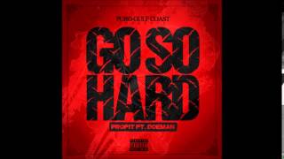 PROFIT PURO GULF COAST - GO SO HARD X DOEMAN [DYNA]