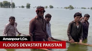 Does the West Owe Pakistan Climate Change Reparations? | Amanpour and Company