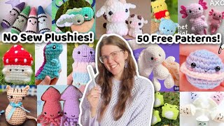 50 No-Sew Plushies to Crochet! 50 Free & Easy No Sew Amigurumi Crochet Patterns!