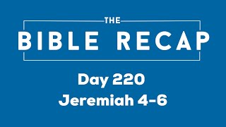 Day 220 (Jeremiah 4-6)