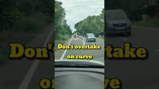 Don't Overtake on Curve. #shorts