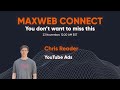 MaxWeb Connect: Chris Reader