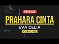 Prahara Cinta - Eva Celia (Karaoke Akustik)