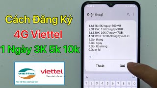 Cách Đăng Ký 4G Viettel 1 Ngày 5k 10k 3k - Cách Đăng Ký Mạng Viettel 2024