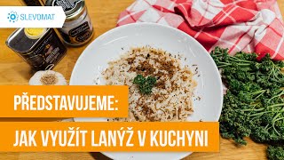 Představujeme: Jak využít lanýž v kuchyni