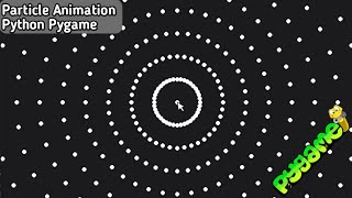 Create particle circle animation with python pygame | pygame beginner tutorial | python programming