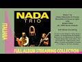 Nada Malanima, Fausto Mesolella & Ferruccio Spinetti - Nada Trio - 1998 (full album streaming)