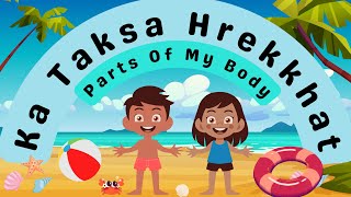 Ka Taksa Hrekkhat! - Parts of My Body in Falam Chin!