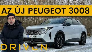 Peugeot 3008 GT hybrid 2024. Új irányzatok! DRIVEN teszt