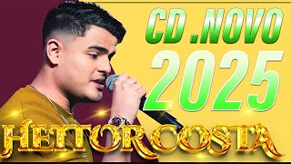 HEITOR COSTA 2025 ATUALIZADO 2025 REPERTÓRIO NOVO 2025 - CD NOVO DO HC 9.0 JANEIRO 2025 UNIVERSO