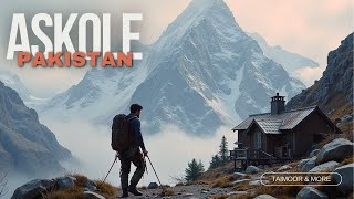 The first youtuber to climb Askole mountain, Last village of Pakistan 🇵🇰