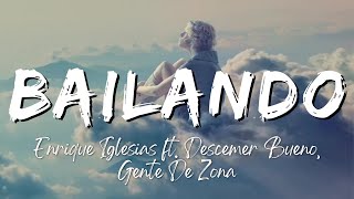Enrique Iglesias - Bailando ft. Descemer Bueno, Gente De Zona (Lyrics/Letra)