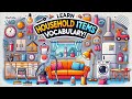 Household Items | household items vocabulary | English Words for Daily Use #LearnEnglish