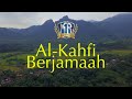 Al-Kahfi Berjamaah 22 November 2024