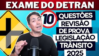 LEGISLAÇÃO DE TRÂNSITO - SIMULADO DE 10 QUESTÕES DO DETRAN 2025 - REVISÃO DE PROVA DO DETRAN 2025