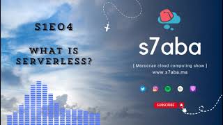 S1E04 - What is serverless?