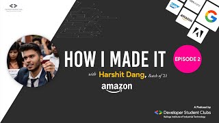 #2 - Harshit Dang: Amazon, Highest Package in KIIT University ⚡