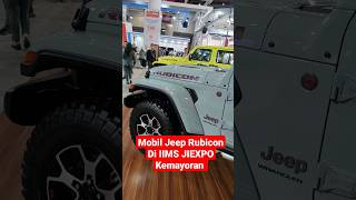 Mobil Jeep Rubicon Di IIMS JIEXPO Kemayoran #short #jeep #rubicon