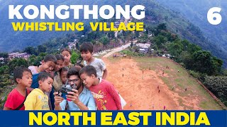 Kongthong - The whistling Village of Meghalaya | #60daysofnortheastindia  EP 6