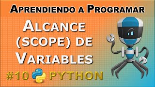 Alcance (o Scope) de Variables en Python