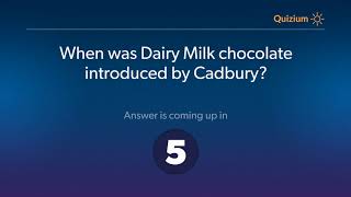 When was Dairy Milk chocolate introduced by Cadbury?   Cadbury Quiz