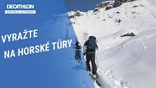 Vyrazte na horské tůry | Decathlon Česká republika