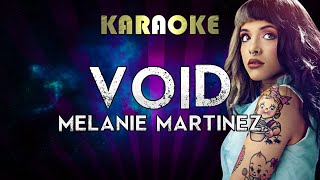 Melanie Martinez - VOID (Karaoke)