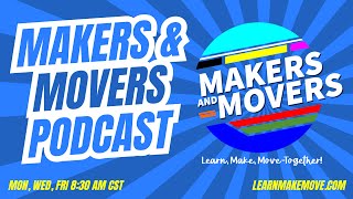 NEW YEAR NEW LOOK - Makers and Movers Podcast S.4 E.1