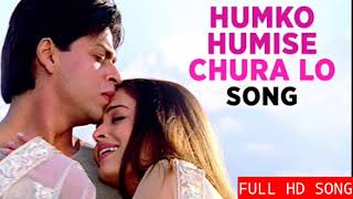 Humko Humise Chura Lo ♥ Love Song |Shahrukh Khan, Aishwarya Rai | Udit Narayan, Lata Mangeshkar