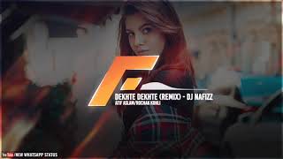 Dekhte Dekhte (Remix) - New WhatsApp Status Video 2018