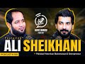 Hafiz Ahmed Podcast Featuring Ali Sheikhani | Hafiz Ahmed