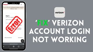 How to Fix Verizon Account Login Not Working 2024?